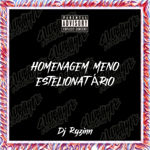 HOMENAGEM MENO ESTELIONATÁRIO (Explicit)