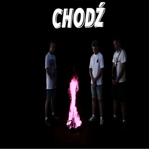 Chodź (Explicit)