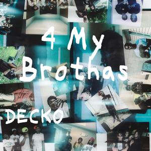 4 My Brothas (Explicit)