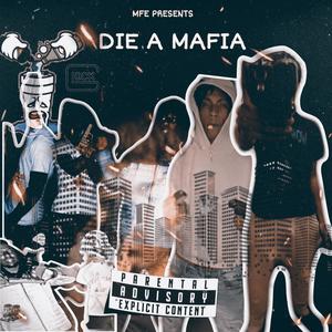 Die A Mafia :, Vol. 1 (Explicit)