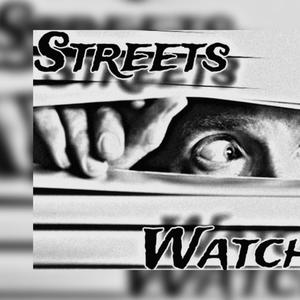 Streets Watching (Explicit)