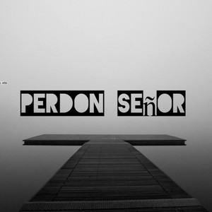 Perdon Señor