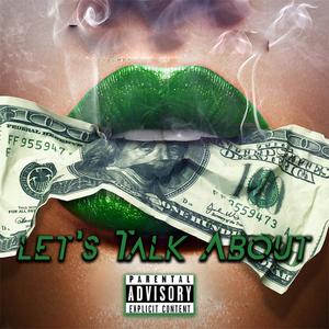 Lets Talk About (Explicit)