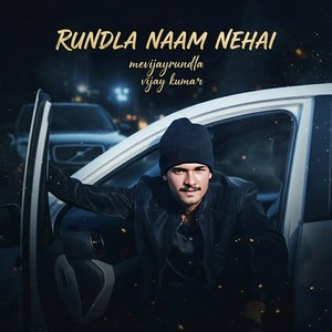 RUNDLA NAAM NEHAI (Freestyle)