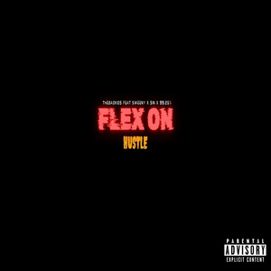 Flex on hustle (Explicit)