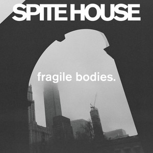 Fragile Bodies