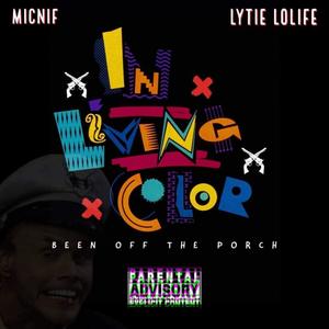 In Living Color (feat. MicNif) [Explicit]