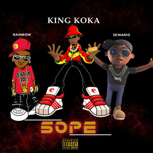 Sope (feat. Sewario, Rainbow) [Explicit]