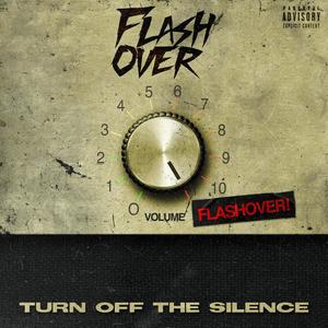 Turn Off The Silence (Explicit)