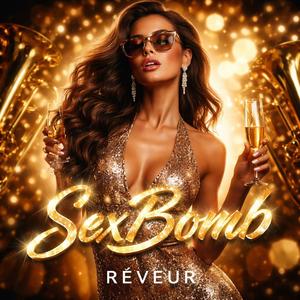 SexBomb (Explicit)