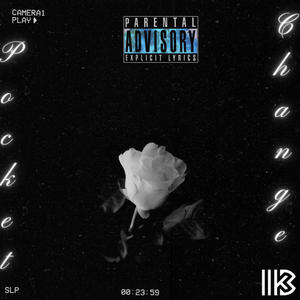 Pocket Change (feat. IIK3) (Explicit)