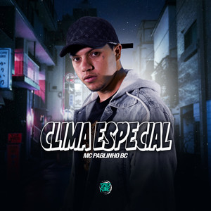 Clima Especial (Explicit)