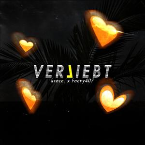 VERLIEBT (feat. Faevy407) [Explicit]