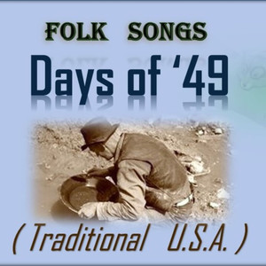 Days of 49 (USA Traditional)