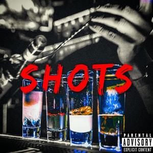 Shots (feat. Cl3ctic & Entellekt) (Explicit)