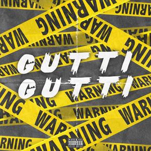 GUTTI GUTTI (Explicit)