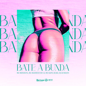 BATE A BUNDA (Explicit)