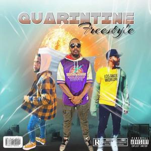 quarantine freestyle(feat. Dolla & MarBoss) (Explicit)