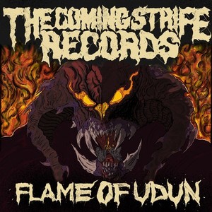 The Coming Strife Records: Flame of Udun (Explicit)