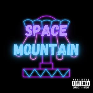 Space Mountain (Explicit)