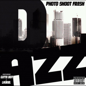 Photoshoot Fresh(feat. Lauriel & Gutta Boy) (Explicit)