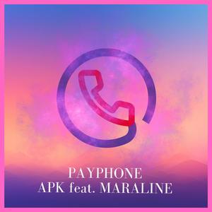 Payphone (feat. MARALINE)