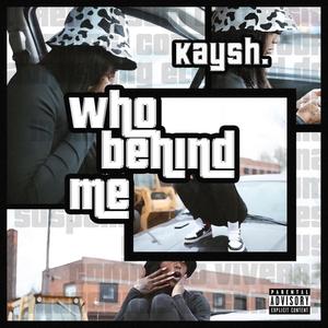 Who Behind Me (Explicit)