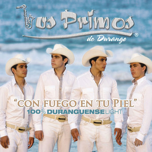 Con Fuego En Tu Piel...100% Duranguense Light (ITunes)