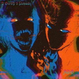 2 Birds 1 Stoned (Explicit)