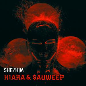 she/him (feat. $auweep) [Explicit]