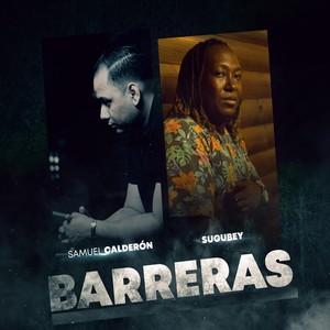 Samuel Calderon - Barreras (feat. Sugubey)
