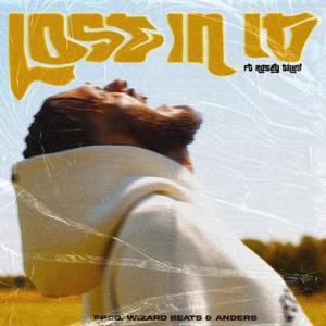 Lost in it(feat. rosey Theo) (Explicit)