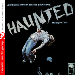 Haunted (Original Motion Picture Soundtrack) [Digitally Remastered]