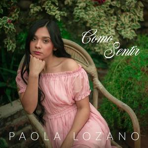 Como Sentir (feat. Paola Lozano)