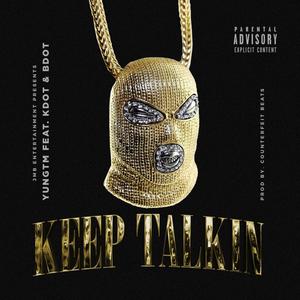 KEEP TALKIN (Explicit)