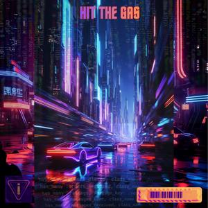 Hit the Gas (Explicit)