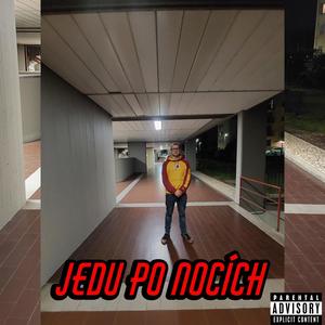 Jedu Po Nocích (Explicit)