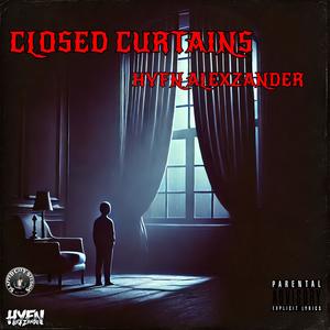 Closed Curtains (Explicit)