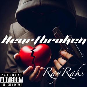 Heart Broken (Explicit)