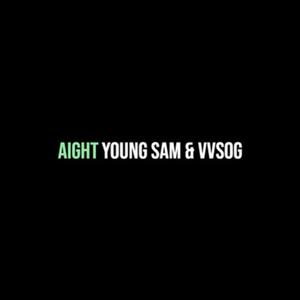 Aight (feat. VVSOG) [Explicit]