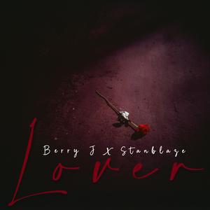 Lover (feat. Stanblaze) (Explicit)