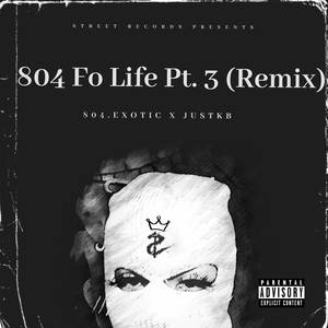 804 Fo Life, Pt. 3 (Remix) [Explicit]