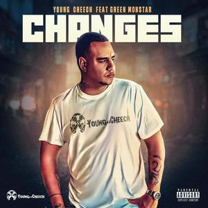 Changes (feat. Green Monstar) [Explicit]