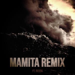 MAMITA (Remix)