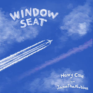 Window Seat (feat. JammThaNubian)