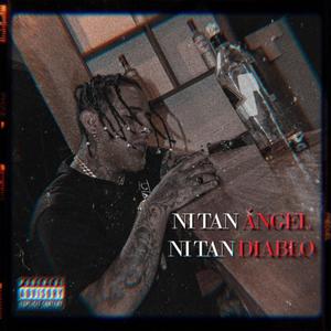 NI TAN ANGEL NI TAN DIABLO (feat. Estrella) (Explicit)