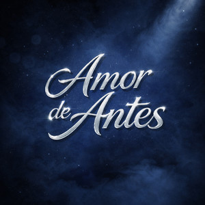 Amor de Antes