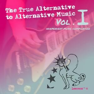 The True Alternative to Alternative Music, Vol. 1