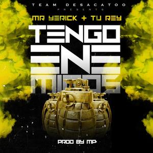 Tengo Enemigos (feat. Tu Rey Dapixean)