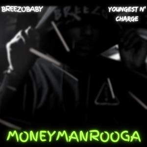 MONEYMANROOGA (Explicit)